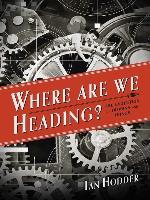 Where Are We Heading?