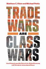 Trade Wars Are Class Wars