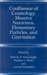 Confluence of Cosmology, Massive Neutrinos, Elementary Particles, and Gravitation