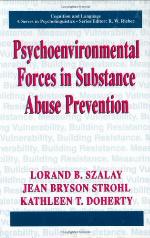 Psychoenvironmental Forces and Substance Abuse Prevention