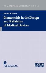 Biomaterials in the Design and Reliability of Medical Devices
