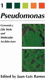 Pseudomonas: Volume 1 Genomics, Life Style and Molecular Architecture (Advances in Experimental Medicine &amp; Biology S)