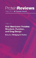 Viral Membrane Proteins: Structure, Function, and Drug Design (Protein Reviews, 1)