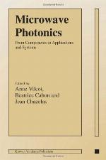 Microwave photonics : from components to aplications and systems