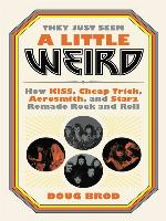 They Just Seem a Little Weird