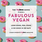 The VegNews Guide to Being a Fabulous Vegan
