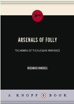 Arsenals of Folly