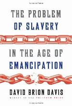 The Problem of Slavery in the Age of Emancipation