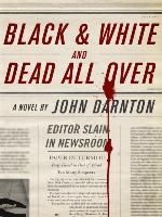 Black & White and Dead All Over