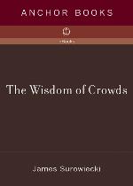 The Wisdom of Crowds