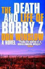 The Death and Life of Bobby Z: A Thriller