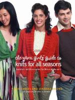 The Yarn Girls' Guide to Knits for All Seasons