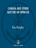 Canada and Other Matters of Opinion