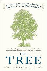 The Tree: A Natural History of What Trees Are, How They Live, and Why They Matter