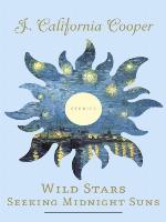 Wild Stars Seeking Midnight Suns