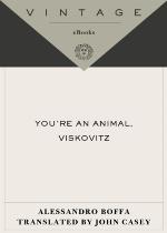 You're an Animal, Viskovitz