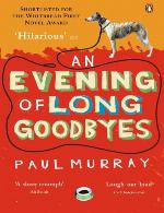 An Evening of Long Goodbyes