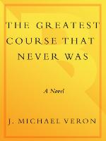 The Greatest Course That Never Was