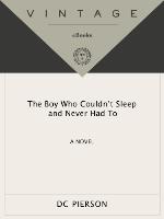 The Boy Who Couldn't Sleep and Never Had To