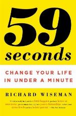 59 Seconds: Change Your Life in Under a Minute