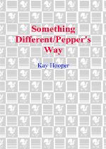 Something Different/Pepper's Way