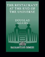 The Restaurant at the End of the Universe