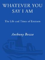 Whatever You Say I Am