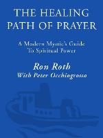 The Healing Path of Prayer