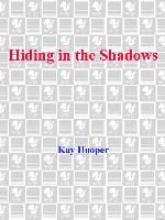 Hiding in the Shadows