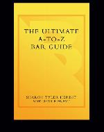 The Ultimate A-to-Z Bar Guide