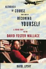 Although of Course You End Up Becoming Yourself