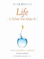 Life Is What You Make It