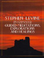 Guided Meditations, Explorations and Healings