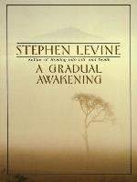 A Gradual Awakening