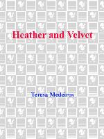 Heather and Velvet