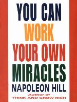 You Can Work Your Own Miracles