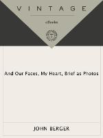 And Our Faces, My Heart, Brief as Photos