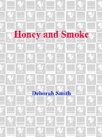 Honey and Smoke