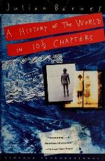 A History of the World in 10 1/2 Chapters