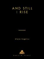 And Still I Rise