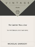 The Catcher Was a Spy