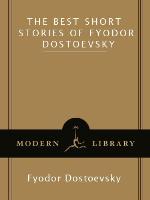 The Best Short Stories of Fyodor Dostoevsky