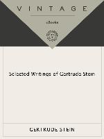 Selected Writings of Gertrude Stein