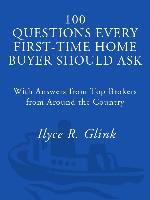 100 Questions Every First-Time Home Buyer Should Ask