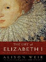 The Life of Elizabeth I