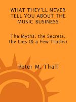 What They'll Never Tell You About the Music Business