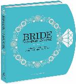 The Bride-to-Be Book: A Journal of Memories From the Proposal to &quot;I Do&quot;