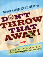 Don't Throw That Away!