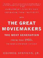 Conversations at the American Film Institute with the Great Moviemakers