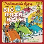The Berenstain Bears and the Big Road Race